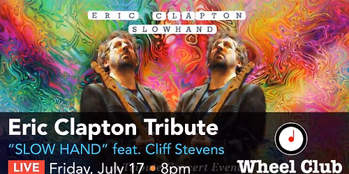 ERIC CLAPTON tribute - SLOWHAND feat. Cliff Stevens - Live at Montreal's Legendary Wheel Club 