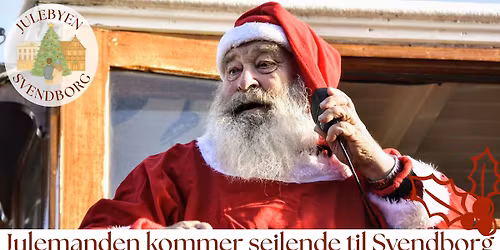 \ud83c\udf85 Julemanden kommer sejlende til Svendborg! \ud83c\udf0a\ud83c\udf84