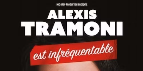 Alexis Tramoni - Est infr\u00e9quentable