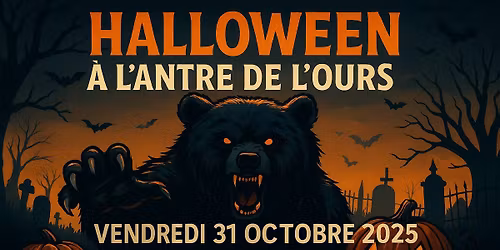 \ud83c\udf83\ud83e\udd87\ud83d\udc3b Halloween a l'antre de l'ours \ud83d\udc3b\ud83e\udd87\ud83c\udf83