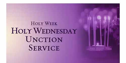 Holy Wednesday Unction Service