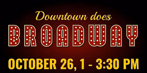 Downtown Does Broadway