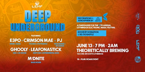 DEEP UNDERGROUND -  LEMF Fundraiser