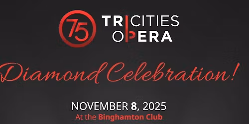 Tri-Cities Opera's 75th Anniversary Diamond Celebration