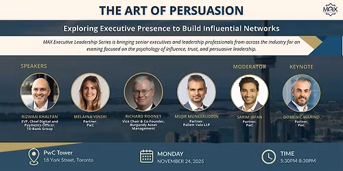 MAX Executive Leadership Series Final Module - The Art of Persuasion