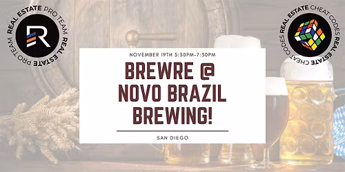 BrewRE at Novo Brazil Brewing! San Diegos Best Networking Event!