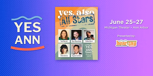 Yes, Also All Stars | Yes, Ann Improv Festival