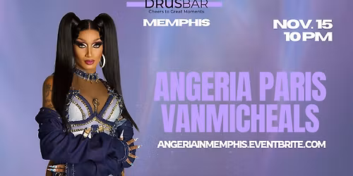 Angeria Paris VanMicheals at Drus Bar - Memphis