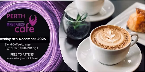 Menopause Cafe Perth, Scotland