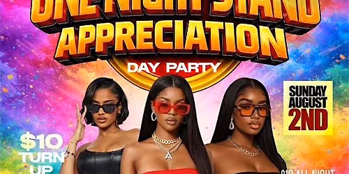 One Night Stand Appreciation Party