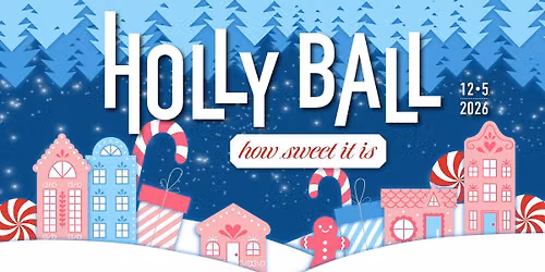 Holly Ball 2026