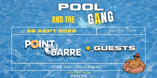 POOL & THE GANG by POINT BARRE \ud83c\udf34\u2600\ufe0f