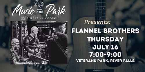 The Flannel Brothers at Music in the Park!