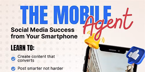 The Mobile Agent: Social Media Success from Your Smartphone