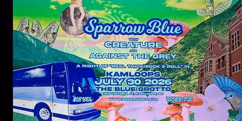 Sparrow Blue w\/ Creature and Against The Grey LIVE in Kamloops