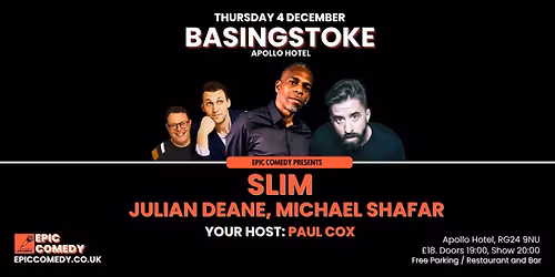 Epic Comedy Basingstoke - with Slim and Julian Deane