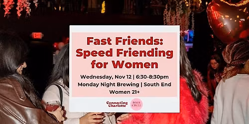Fast Friends: Speed Friending for the Girls!