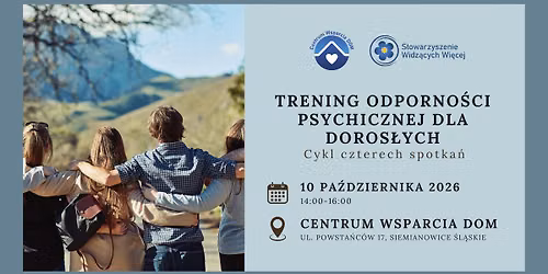 Trening Odporno\u015bci Psychicznej dla doros\u0142ych \u2013 Cykl 4 spotka\u0144
