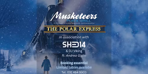 Shed14's Polar Express @ Musketeers