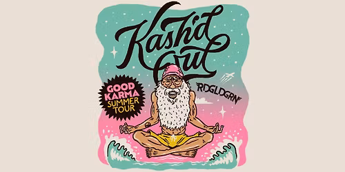 Kash'd Out: Good Karma Summer Tour w\/ RDGLDGRN at Iron Works | AUG 23 