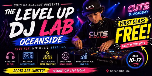 The Level Up DJ Lab: Oceanside  (Ages 10\u201317)