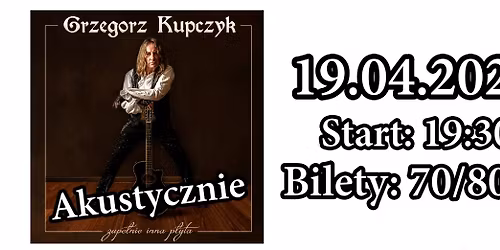 Koncert Grzegorza Kupczyka \u2013 Akustycznie | Klub Falcon