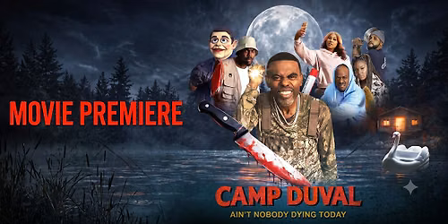 Camp Duval Jacksonville Premiere - One Night Only