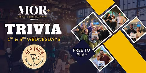 MOR+ Trivia @ Old Town Kitchen & Cocktails