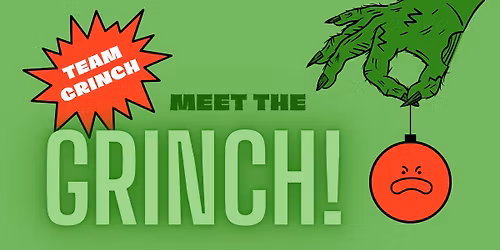 The Grinch is Stopping By!