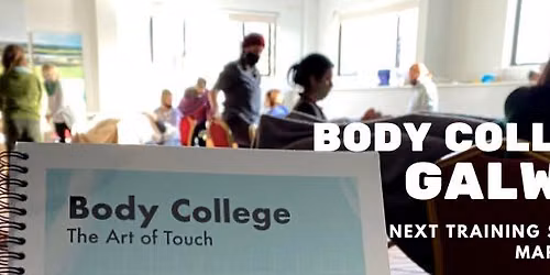 BODY COLLEGE GALWAY : Biodynamic Craniosacral Therapy Training \u2013 Galway 2027