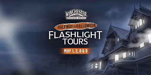 Flashlight Tours at Winchester Mystery House - Halfway-to-Halloween 