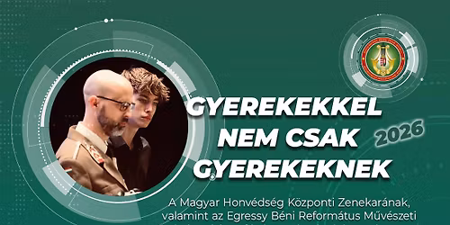 Gyerekekkel nem csak gyerekeknek 2026 - F\u00fav\u00f3szenei koncert