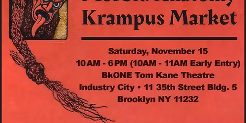 Morbid Anatomy Krampus Market! November 15 - 10 - 6pm