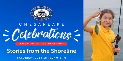 CBMM's Chesapeake Celebrations: Stories from the Shoreline