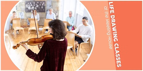 Life Drawing Classes at the Meeting House: May 2025 onwards