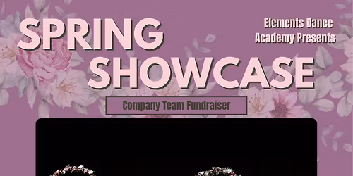 Spring Showcase\u2014Company Dance Team Fundraiser