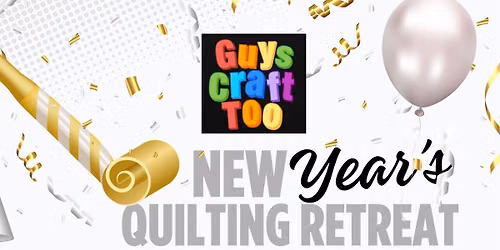 New Years Eve Quilting Retreat