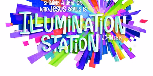 Vacation Bible School - Illumination Station 2026