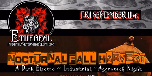 ETHEREAL - Nocturnal Fall Harvest ~ DJs Rev. Worm | Miss Red Mystique | Creature