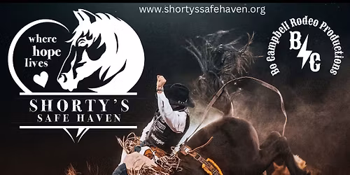 Shorty\u2019s Safe Haven\u2019s 1st Annual Benefit PCA Rodeo 