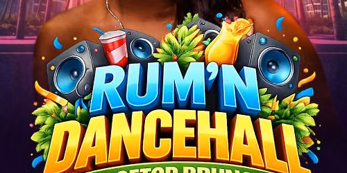 RUM & DANCEHALL brunch