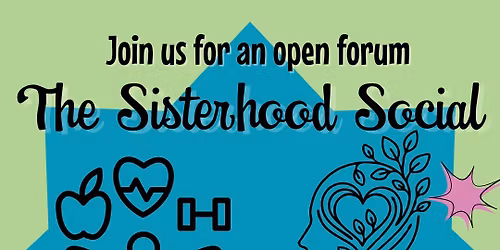 The Sisterhood Social 