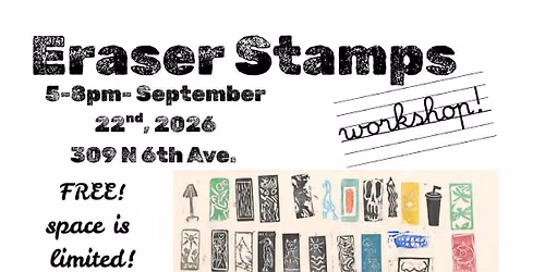Eraser Stamps Workshop with Draw Together Pensacola x 309 Punk Project