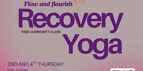 Flow and Flourish: Recovery Yoga