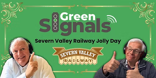 Severn Valley Railway Green Signals 'Jolly' Day