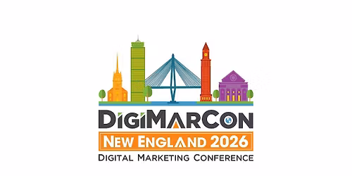 DigiMarCon New England 2026 - Digital Marketing Conference & Exhibition