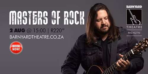  MASTERS OF ROCK @ MENLYN BARNYARD