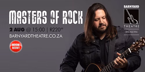 MASTERS OF ROCK @ MENLYN BARNYARD