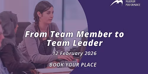 From Team Member to Team Leader (12 February 2026)
