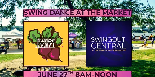 SWING DANCE AT THE PEORIA RIVERFRONT MARKET